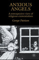 Book cover of: Anxious Angels. By: G. Pattison