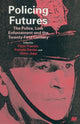 Book cover of: Policing Futures. By: Francis, Peter