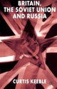 Book cover of: Britain, the Soviet Union and Russia