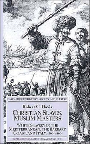 Christian Slaves, Muslim Masters