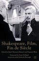 Book cover of: Shakespeare, Film, Fin de Siecle