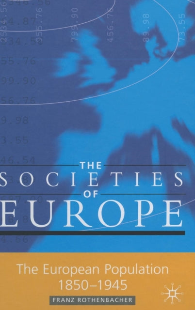 Book cover of: European Population, 1850-1945. By: Franz Rothenbacher