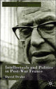 Book cover of: Intellectuals and Politics in Post-War France. By: David Drake