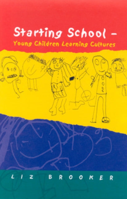 Book cover of: STARTING SCHOOL. By: Liz Brooker