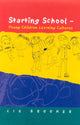 Book cover of: STARTING SCHOOL. By: Liz Brooker