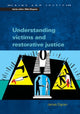 Book cover of: Understanding Victims and Restorative Justice. By: James Dignan