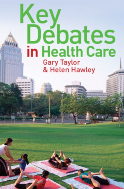 Book cover of: Key Debates in Healthcare