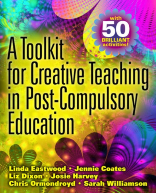 Book cover of: Toolkit for Creative Teaching in Post-Compulsory Education. By: Linda Eastwood