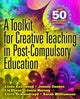 Book cover of: Toolkit for Creative Teaching in Post-Compulsory Education. By: Linda Eastwood