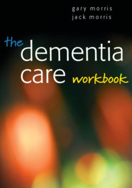 Book cover of: Dementia Care Workbook