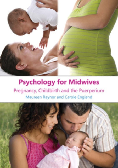 Book cover of: Psychology for Midwives. By: Maureen D. Raynor