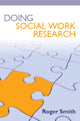 Book cover of: Doing Social Work Research. By: Roger S. Smith
