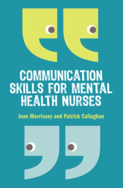 Book cover of: Communication Skills for Mental Health Nurses