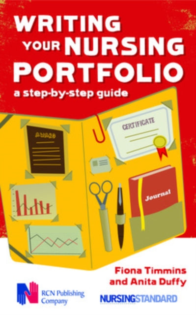 Book cover of: Writing your Nursing Portfolio: A Step-by-step Guide. By: Fiona Timmins