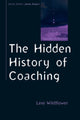 Book cover of: Hidden History of Coaching