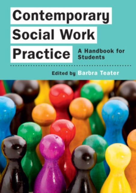 Book cover of: Contemporary Social Work Practice: A Handbook for Students. By: Barbra Teater