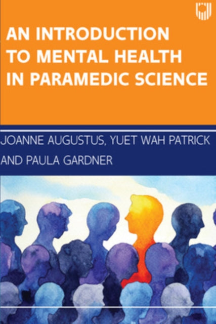 Book cover of: Introduction to Mental Health in Paramedic Science. By: Jo Augustus