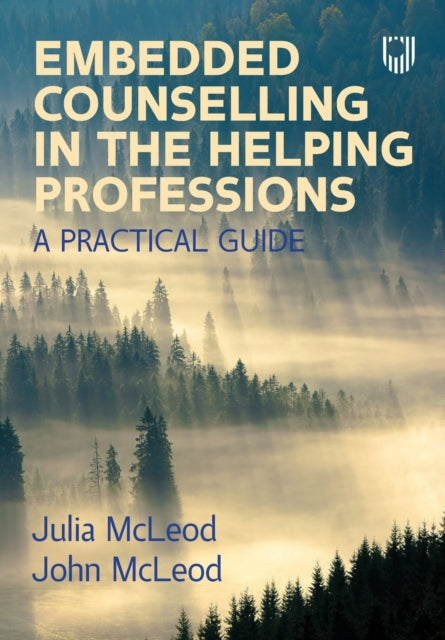 Book cover of: Embedded Counselling in the Helping Professions:  A Practical Guide. By: MCLEOD