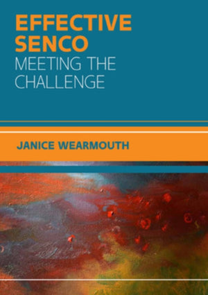 Effective SENCO: Meeting the Challenge
