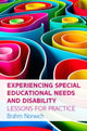 Book cover of: Experiencing Special Educational Needs and Disability: Lessons for Practice. By: Brahm Norwich