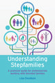 Book cover of: Understanding Stepfamilies: A practical guide for professionals working with blended families. By: Lisa Doodson