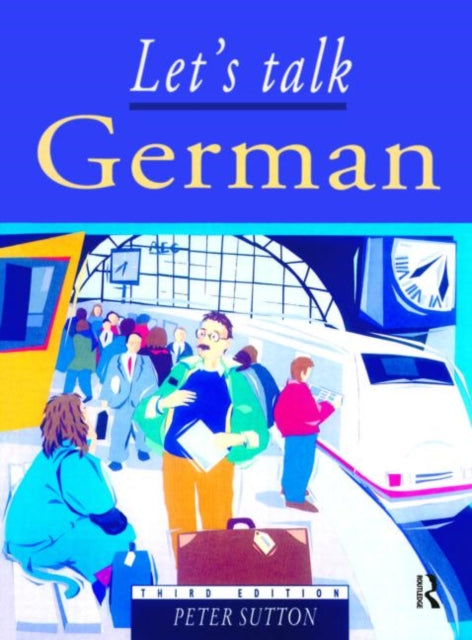 Book cover of: Let's Talk German. By: P.J. Sutton