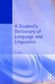 Book cover of: Student's Dictionary of Language and Linguistics