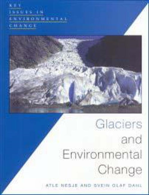 Book cover of: Glaciers and Environmental Change. By: Atle Nesje