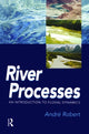 Book cover of: RIVER PROCESSES