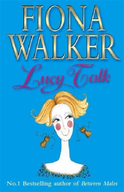Book cover of: Lucy Talk. By: Fiona Walker