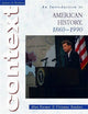 Juurdepääs ajaloo kontekstile: sissejuhatus Ameerika ajalukku, 1860–1990