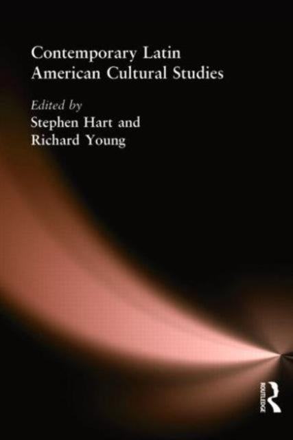 Book cover of: Contemporary Latin American Cultural Studies