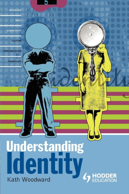 Book cover of: Understanding Identity. By: Kart Woodward