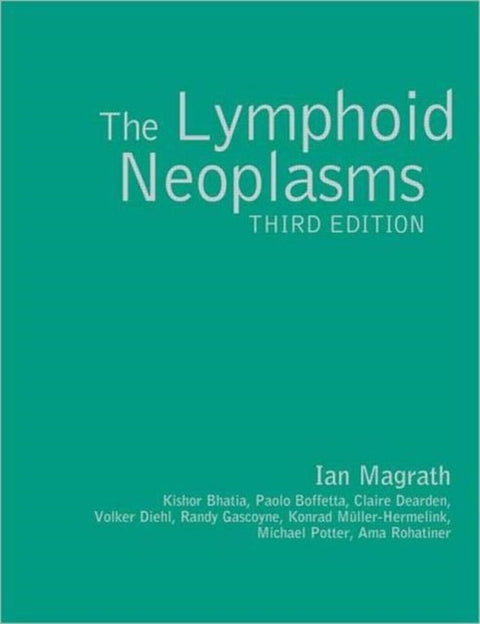 The Lymphoid Neoplasms 3ed