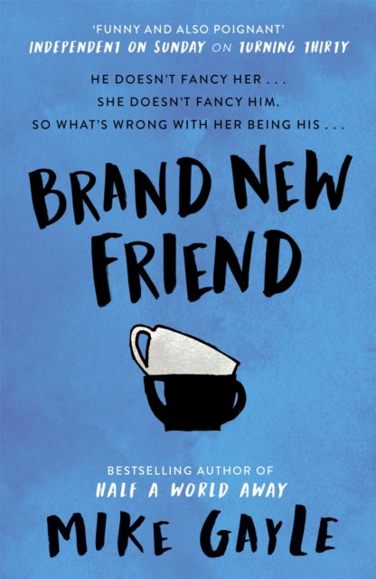 Book cover of: Brand New Friend. By: Mike Gayle         
