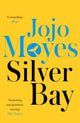 Silver Bay, 'Surprising and genuinely moving' - The Times 9780340895931 Jojo Moyes