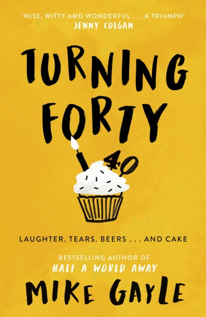 Book cover of: Turning Forty. By: Mike Gayle