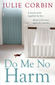 Book cover of: Do Me No Harm