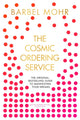 Book cover of: Cosmic Ordering Service. By: Barbara Mohr