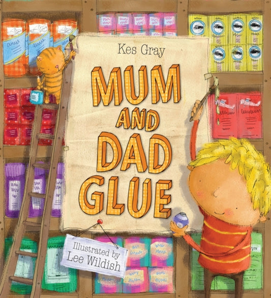 Book cover of: Mum and Dad Glue