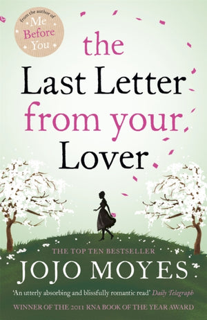 Last Letter from Your Lover, Now a major motion picture starring Felicity Jones and Shailene Woodley