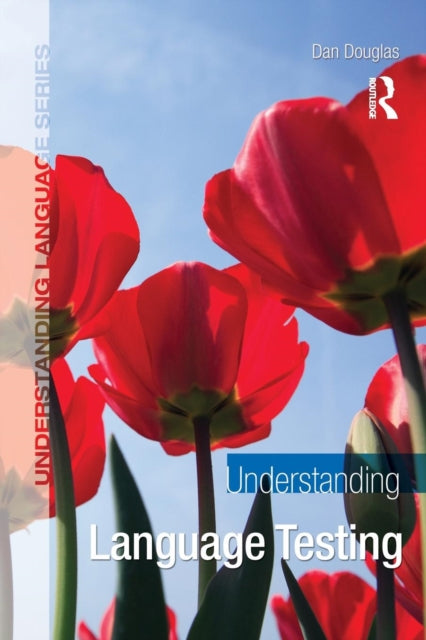 Book cover of: Understanding Language Testing. By: Dan Douglas