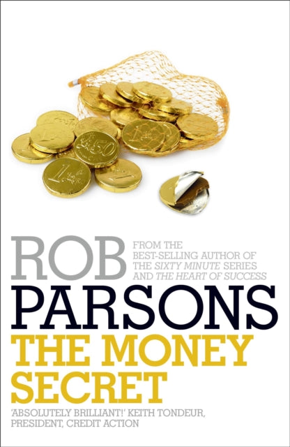 Book cover of: Money Secret. By: Rob Parsons