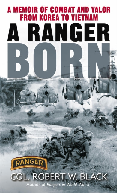 Book cover of: Ranger Born. By: Robert W. Black