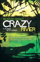 Book cover of: Crazy River. By: Grant, Richard