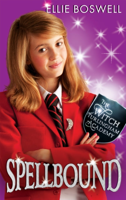 Book cover of: Witch of Turlingham Academy: Spellbound. By: Ellie Boswell