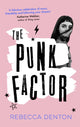 Book cover of: Punk Factor. By: Rebecca Denton