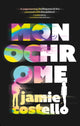 Book cover of: Monochrome. By: Jamie Costello