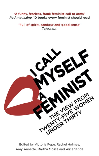 Book cover of: I Call Myself A Feminist. By: Victoria Pepe