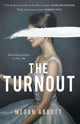 Book cover of: Turnout. By: Megan E. Abbott